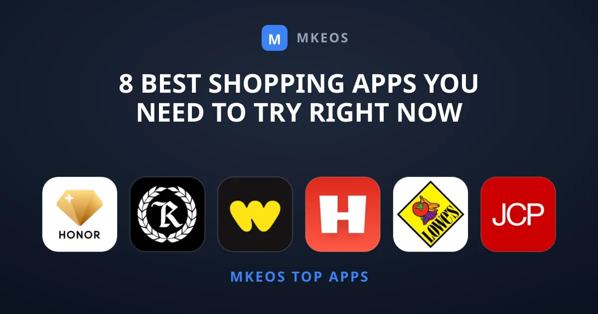 8 Best Shopping Apps You Need to Try Right Now